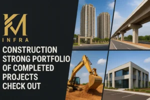 KM Infra Construction strong portfolio of completed projects. Check Out